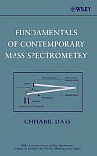 Fundamentals of Contemporary Mass Spectrometry (Hardcover)
