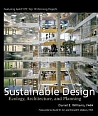Sustainable Design: Ecology, Architecture, and Planning (Hardcover)