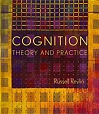 Cognition: Theory and Practice (Hardcover)