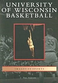 University of Wisconsin Basketball (Paperback)