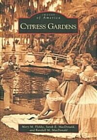 Cypress Gardens (Paperback)