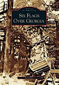 Six Flags Over Georgia (Paperback)