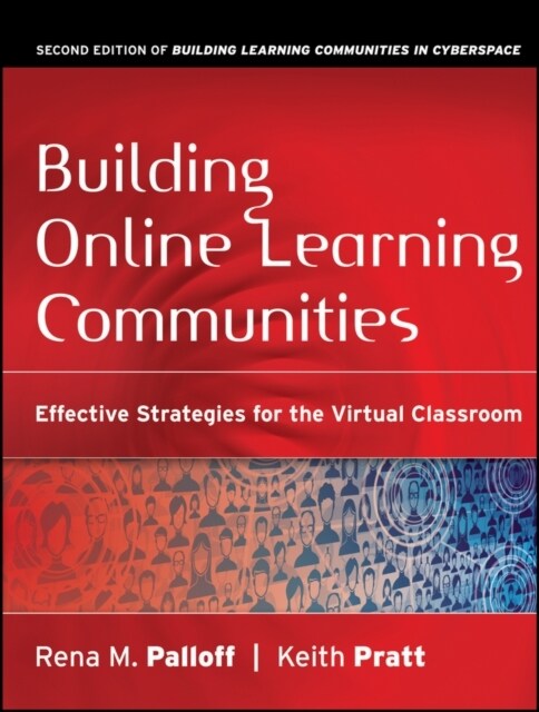 Building Online Learning Communities: Effective Strategies for the Virtual Classroom (Paperback, 2)
