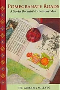 Pomegranate Roads (Paperback)