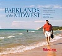 Parklands of the Midwest (Hardcover, 1st)