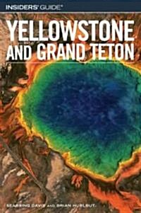 Insiders Guide to Yellowstone and Grand Teton (Paperback, 6th)