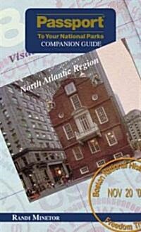 Passport to Your National Parks(r) Companion Guide: North Atlantic Region (Paperback)
