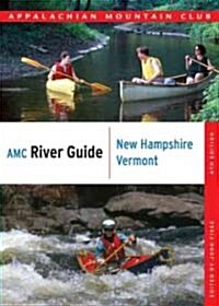 AMC River Guide New Hampshire/Vermont (Paperback, 4)