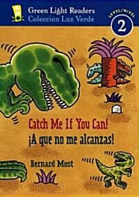 Catch Me If You Can!/A Que No Me Alcanzas!: Bilingual English-Spanish (Paperback)