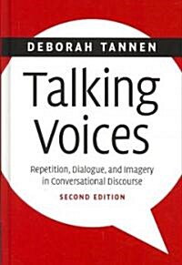 Talking Voices : Repetition, Dialogue, and Imagery in Conversational Discourse (Hardcover, 2 Revised edition)