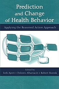 Prediction and Change of Health Behavior: Applying the Reasoned Action Approach (Paperback)