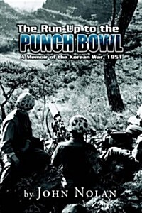 The Run-up to the Punch Bowl (Hardcover)