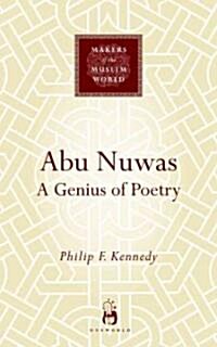 Abu Nuwas : A Genius of Poetry (Paperback, New ed)