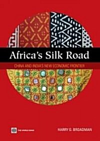 Africas Silk Road: China and Indias New Economic Frontier (Paperback)