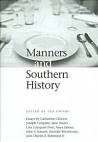 Manners and Southern History (Hardcover)