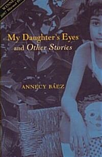 My Daughters Eyes and Other Stories: Stories (Paperback)