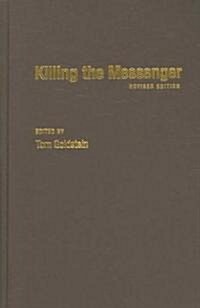 Killing the Messenger: 100 Years of Media Criticism (Hardcover, 2)