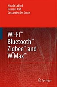 Wi-Fi(tm), Bluetooth(tm), Zigbee(tm) and Wimax(tm) (Hardcover, 2007)
