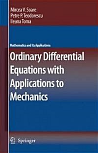 Ordinary Differential Equations With Applications to Mechanics (Hardcover)
