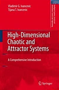 High-Dimensional Chaotic and Attractor Systems: A Comprehensive Introduction (Hardcover, 2007)