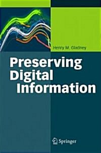 Preserving Digital Information (Hardcover)
