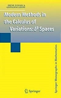 Modern Methods in the Calculus of Variations: L^p Spaces (Hardcover)