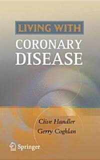 Living with Coronary Disease (Paperback)