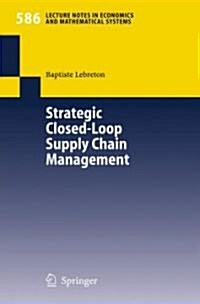 Strategic Closed-Loop Supply Chain Management (Paperback)