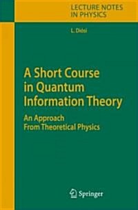 A Short Course in Quantum Information Theory (Hardcover)