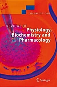 Reviews of Physiology, Biochemistry and Pharmacology 157 (Hardcover, 2007)