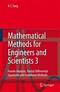 Mathematical Methods for Engineers and Scientists 3: Fourier Analysis, Partial Differential Equations and Variational Methods (Hardcover)