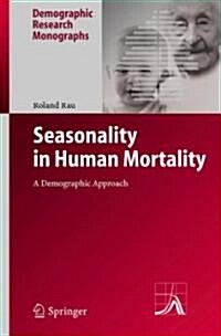 Seasonality in Human Mortality: A Demographic Approach (Hardcover)