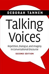 Talking Voices : Repetition, Dialogue, and Imagery in Conversational Discourse (Paperback, 2 Revised edition)