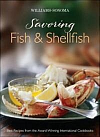 Williams-Sonoma Savoring Fish & Shellfish (Hardcover)