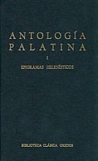 Antologia Palatina/ Palatine Anthology (Hardcover, Translation)