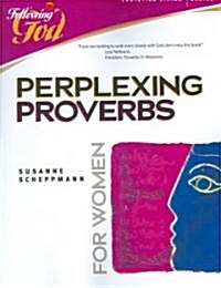 Perplexing Proverbs: A Bible Study for Women (Paperback)