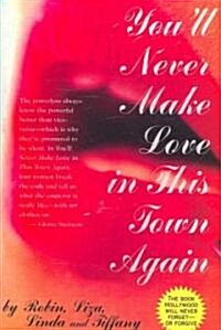 Youll Never Make Love in This Town Again (Paperback)