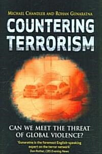 Countering Terrorism : Can We Meet the Threat of Global Violence? (Hardcover)