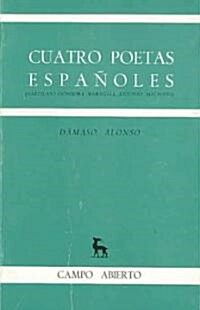 Cuatro poetas espanoles/ Four Spanish Poets (Paperback)