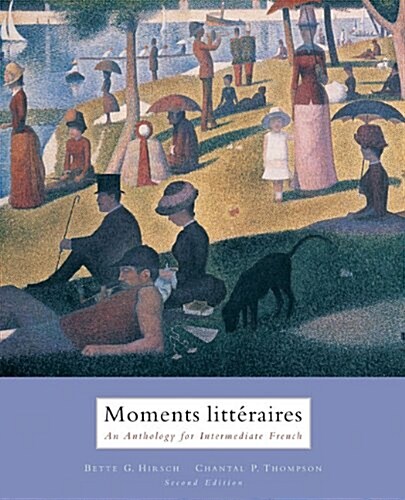 Moments Litteraires: An Anthology for Intermediate French (Paperback, 2)