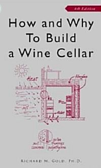 How and Why to Build a Wine Cellar (Paperback, 4)