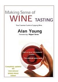 Making Sense of Wine Tasting: Your Essential Guide to Enjoying Wine (Paperback, 5)