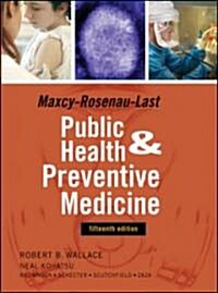 [중고] Maxey-Rosenau-Last Public Health and Preventive Medicine: Fifteenth Edition (Hardcover, 15)
