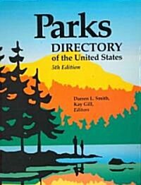Parks Directory of the United States (Hardcover, 5th, Revised, Updated)