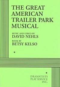 The Great American Trailer Park Musical (Paperback)