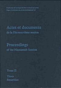 Proceedings / Actes Et Documents of the Xixth Session of the Hague Conference on Private International Law: Tome II (Hardcover)