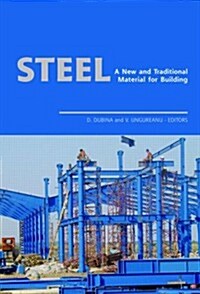 Steel - a New and Traditional Material for Building : Proceedings of the International Conference in Metal Structures 2006, 20-22 September 2006, Poia (Hardcover)