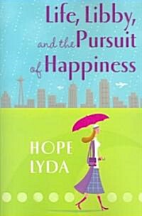 Life, Libby, and the Pursuit of Happiness (Paperback)