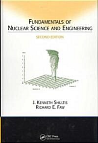 Fundamentals of Nuclear Science and Engineering (Hardcover, 2)