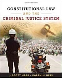 Constitutional Law and the Criminal Justice System (Hardcover, 4th)